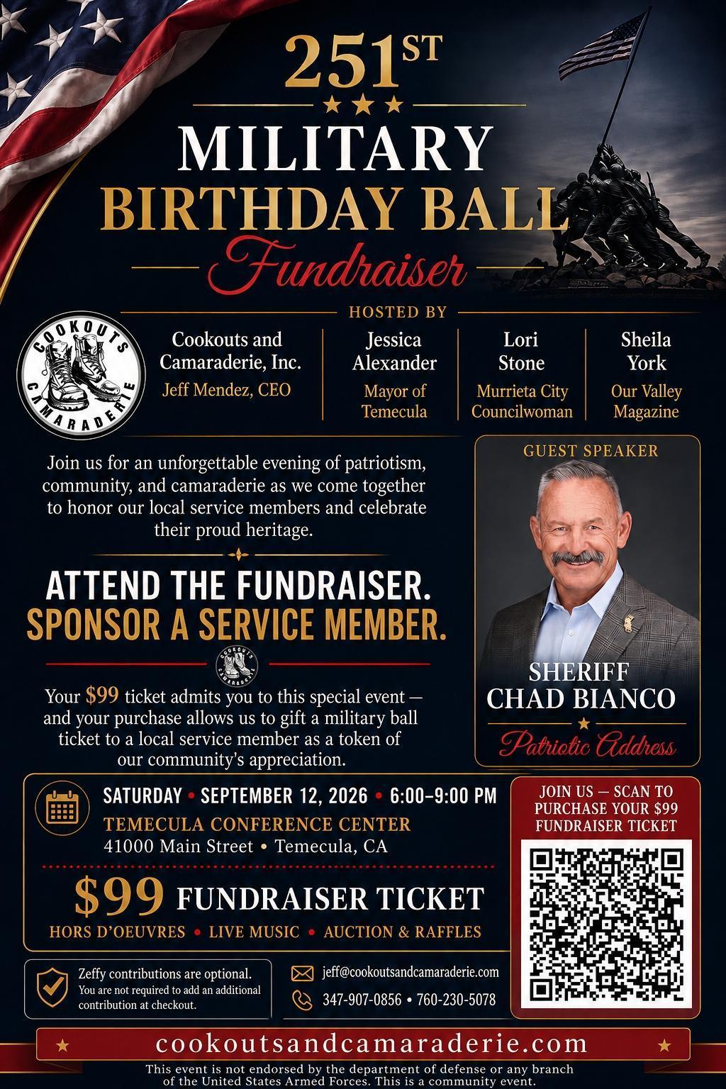 251st Marine Corps Birthday Ball Fundraiser hosted by Cookouts and Camaraderie, Inc. Saturday, September 12, 2026, 6:00 to 9:00 PM at the Temecula Conference Center. $99 fundraiser ticket. Select to purchase a ticket.